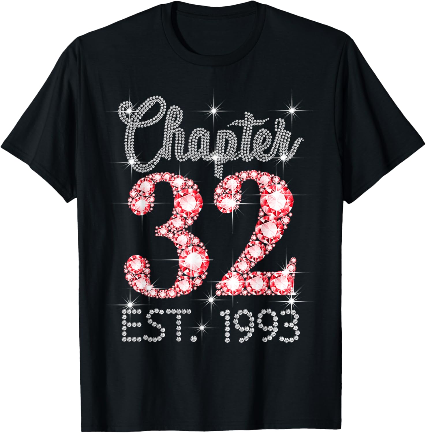 Chapter 32 EST 1993 Happy 32nd Birthday Girl Men Women T-Shirt