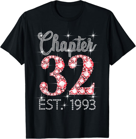 Chapter 32 EST 1993 Happy 32nd Birthday Girl Men Women T-Shirt
