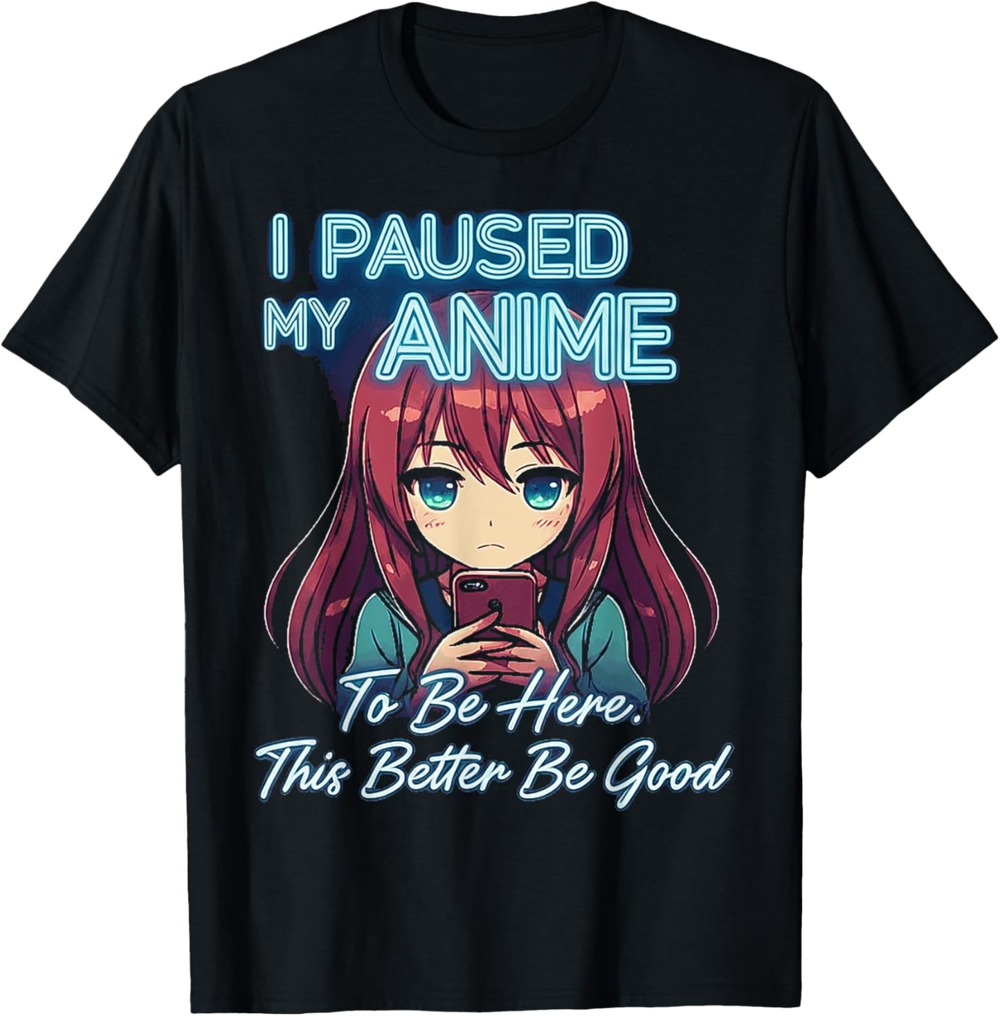 I Paused My Anime To Be Here Japan Kawaii Manga Anime outfit