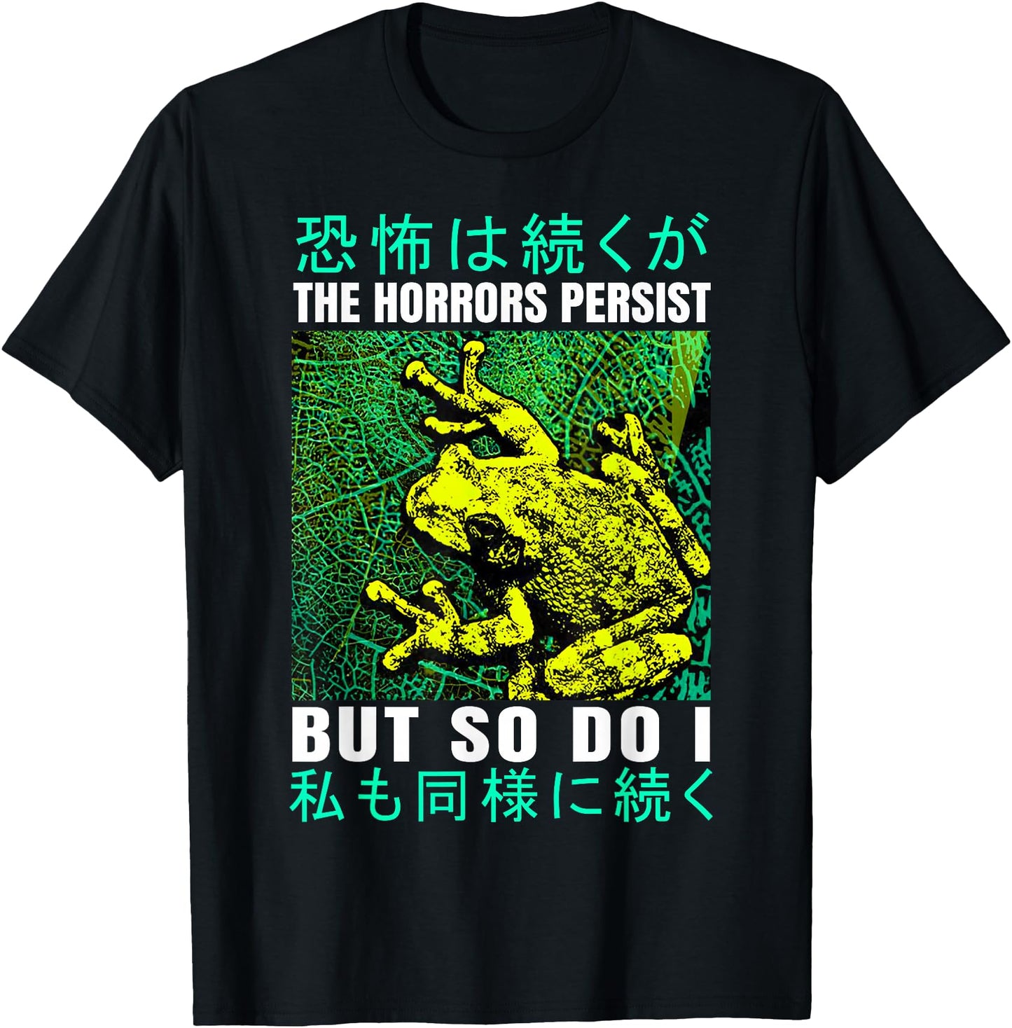 The Horrors Persist But So Do I Frog Japanese
