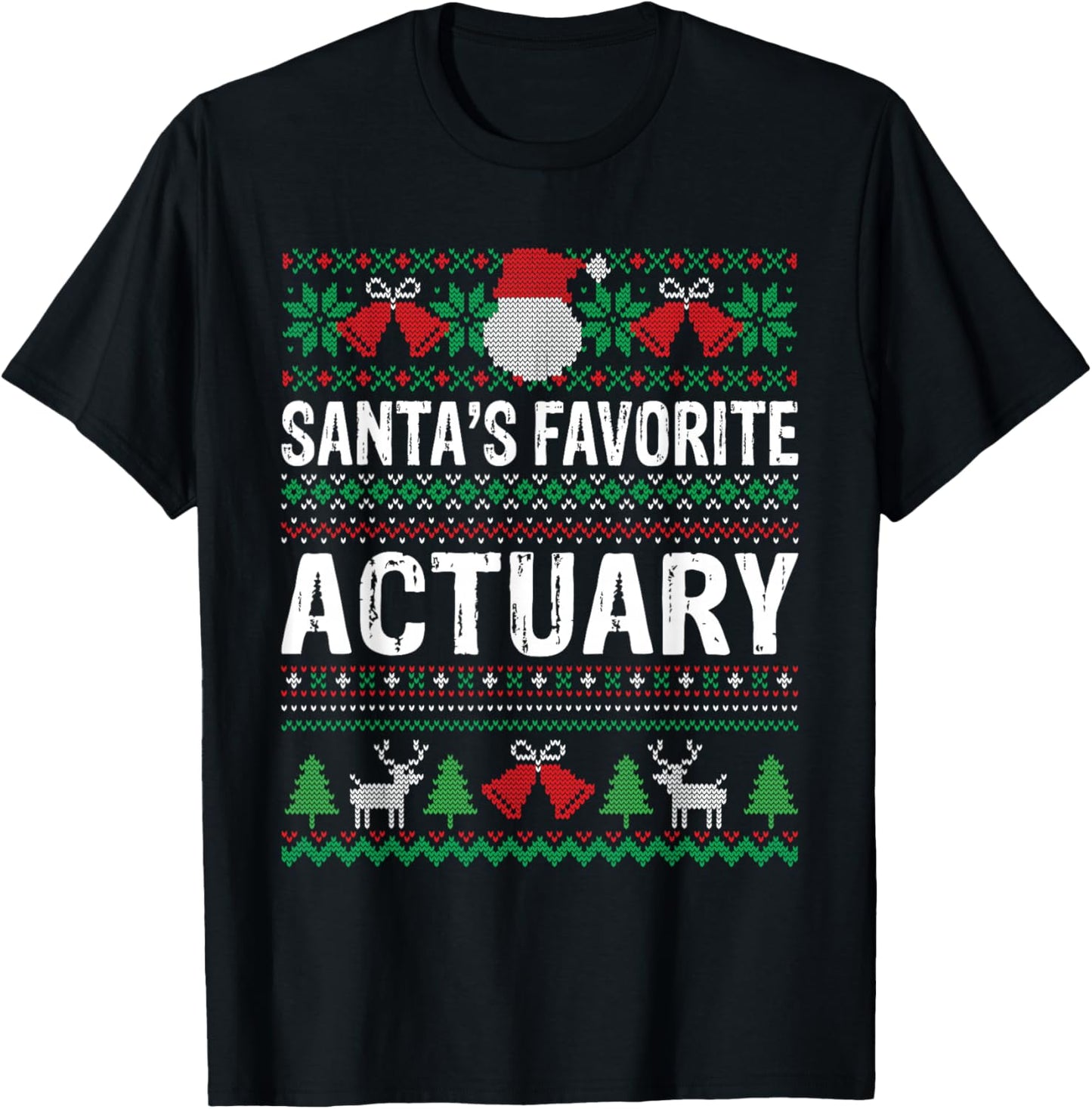Actuary Christmas T-Shirt - Santa's Favorite Actuary Xmas