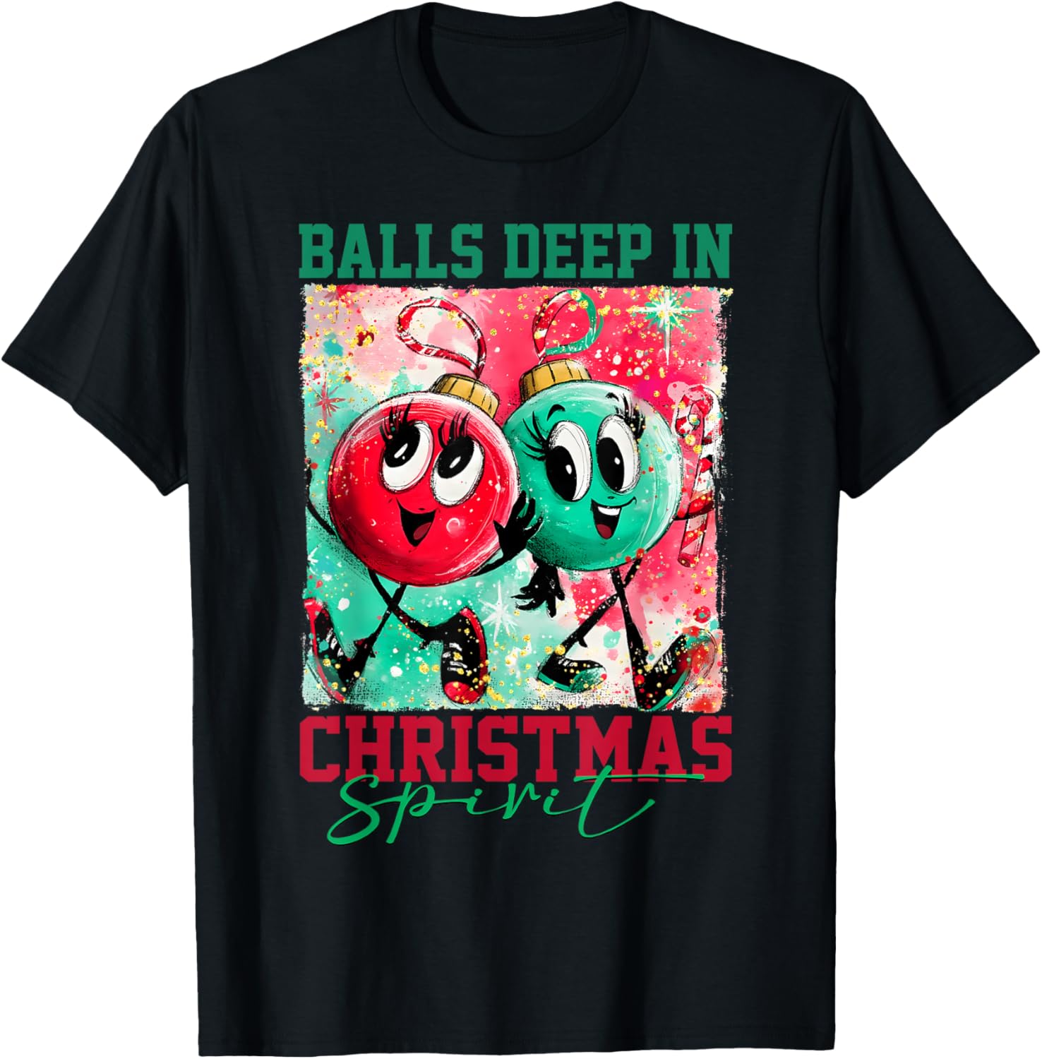 Balls Deep in Christmas Spirit Christmas Humorous Festive