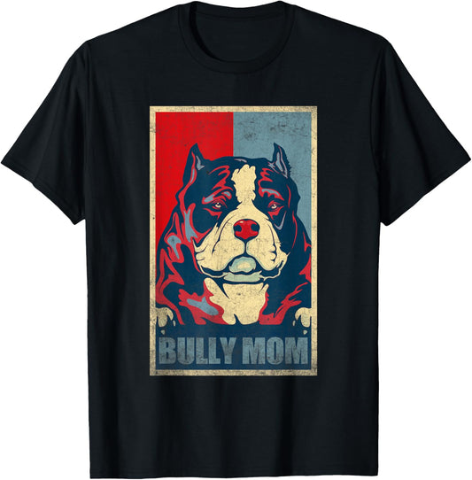 American Bully Mom Vintage , Dog Bully Mom T-Shirt