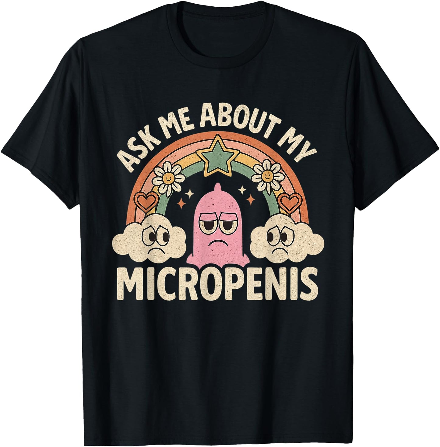 Ask Me About My Micropenis Funny Inappropriate Adult Humor