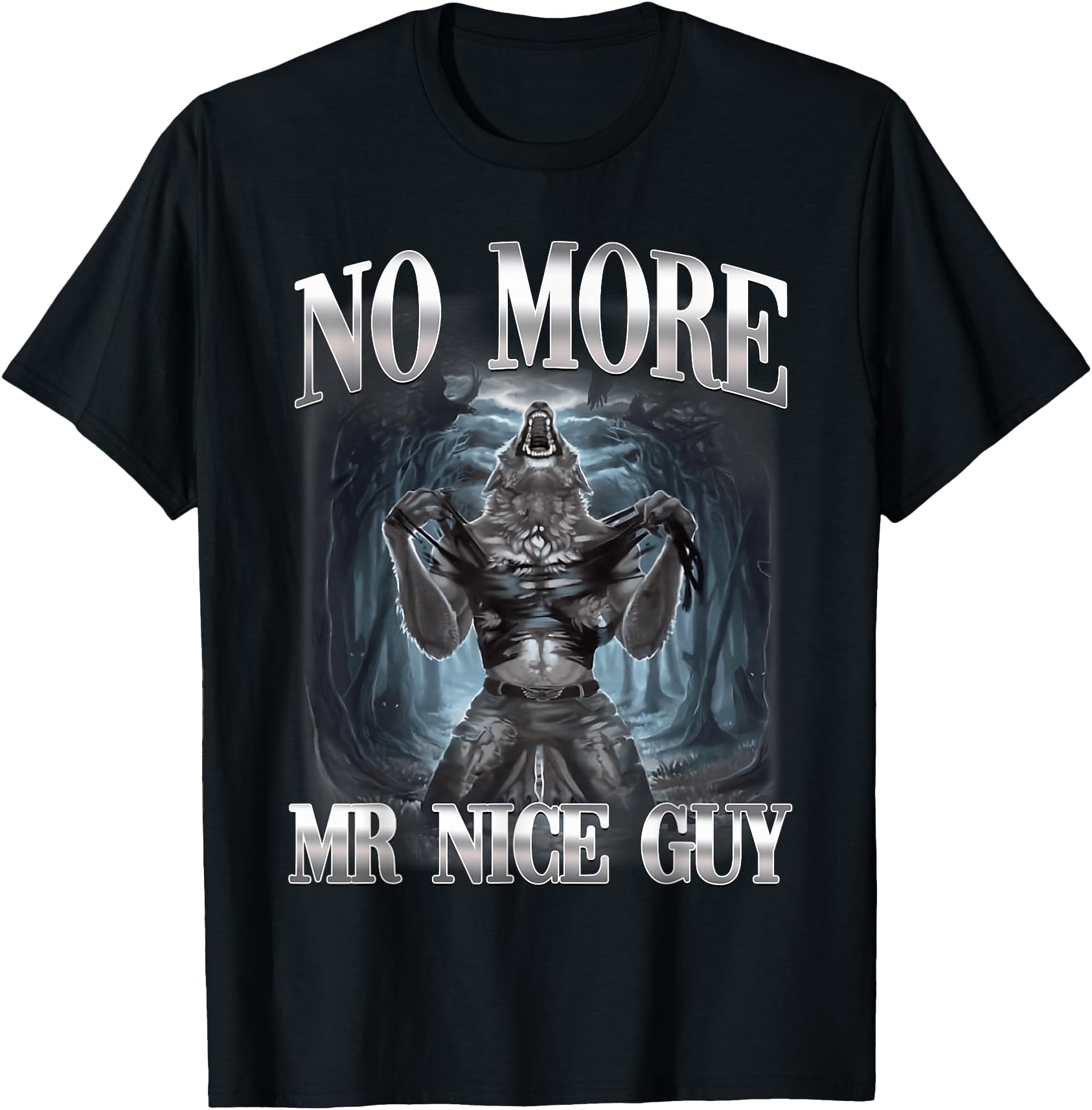 No More Mr Nice Guy Alpha Wolf Ironic Meme Brainrot