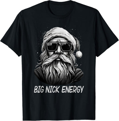 Big Nick Energy Santa Christmas Funny Cool Santa Xmas