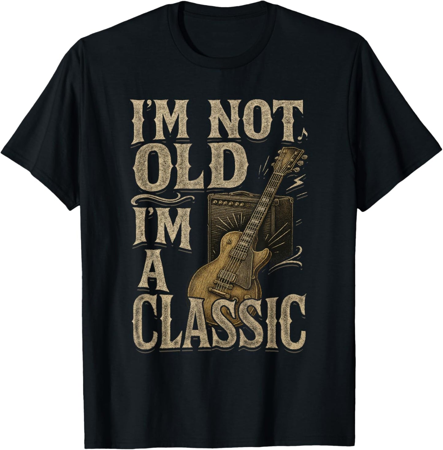 I\u2019m Not Old I\u2019m A Classic Shirt Vintage Guitar Music Lover