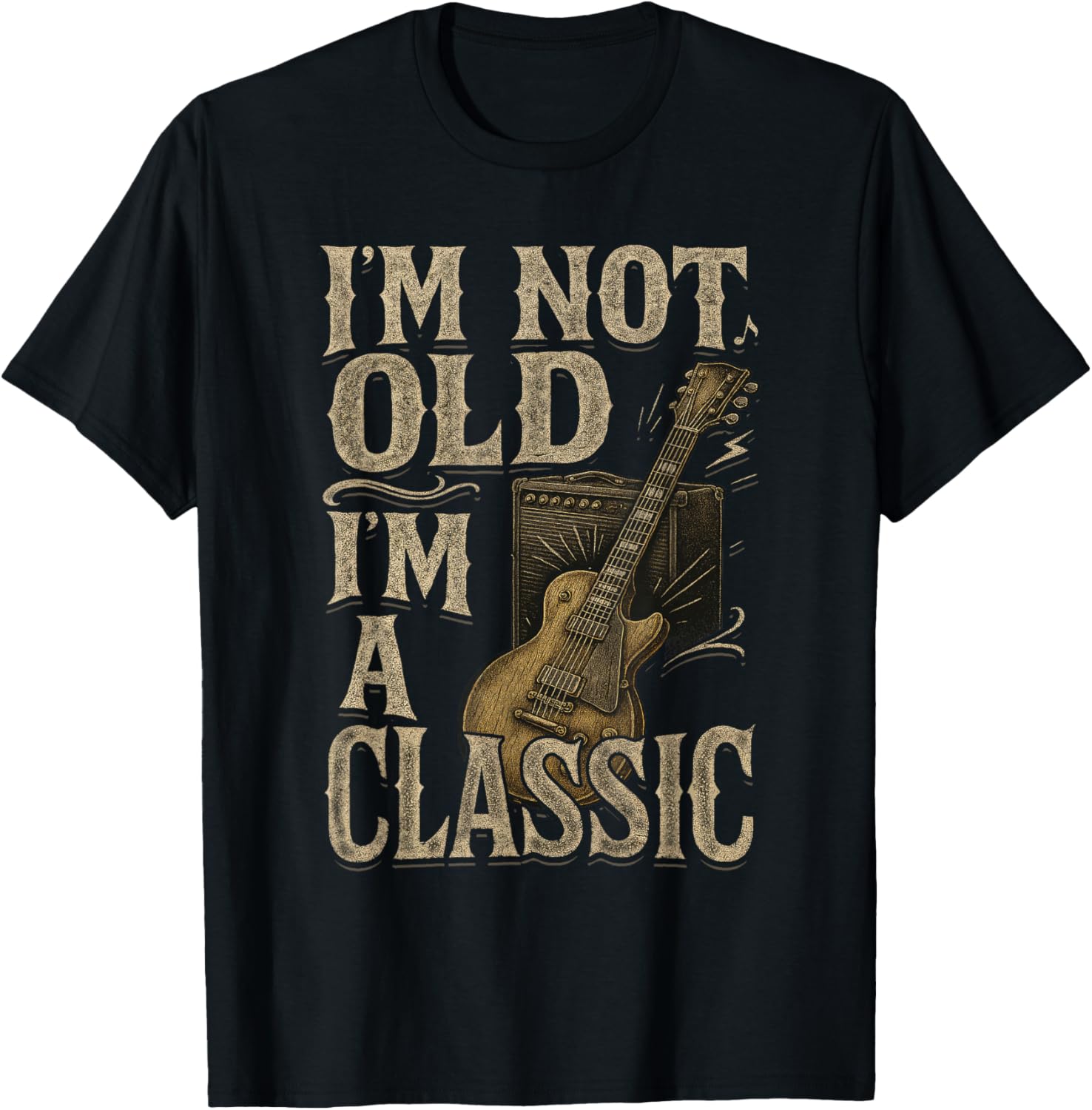 I\u2019m Not Old I\u2019m A Classic Shirt Vintage Guitar Music Lover
