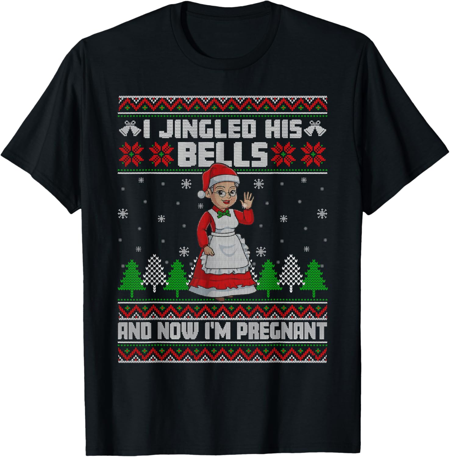 I Jingled His Bells And Now I'm Pregnant Ugly Xmas Sweater