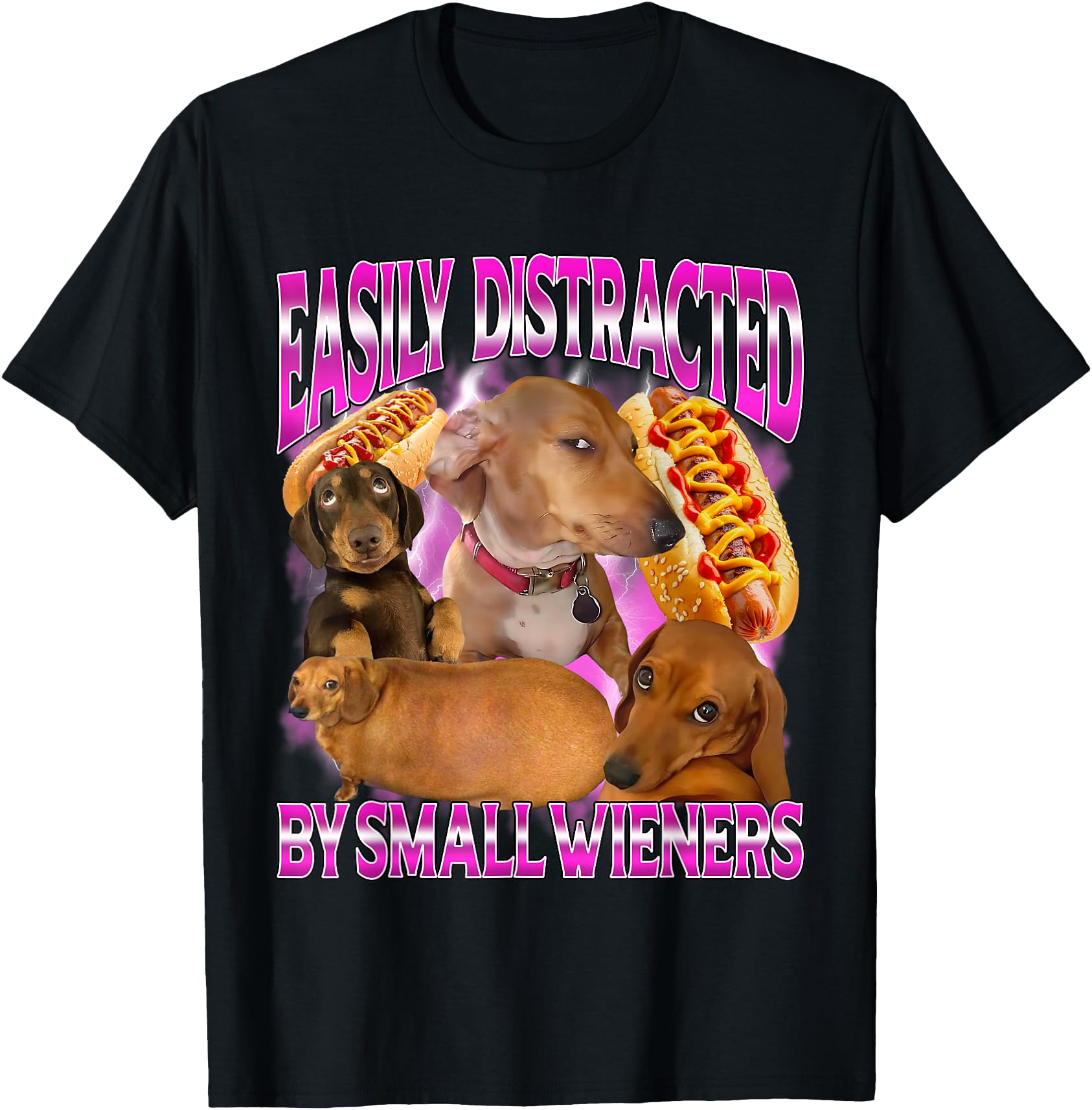 Easily Distracted by Small Wieners Funny Offensive Dachshund