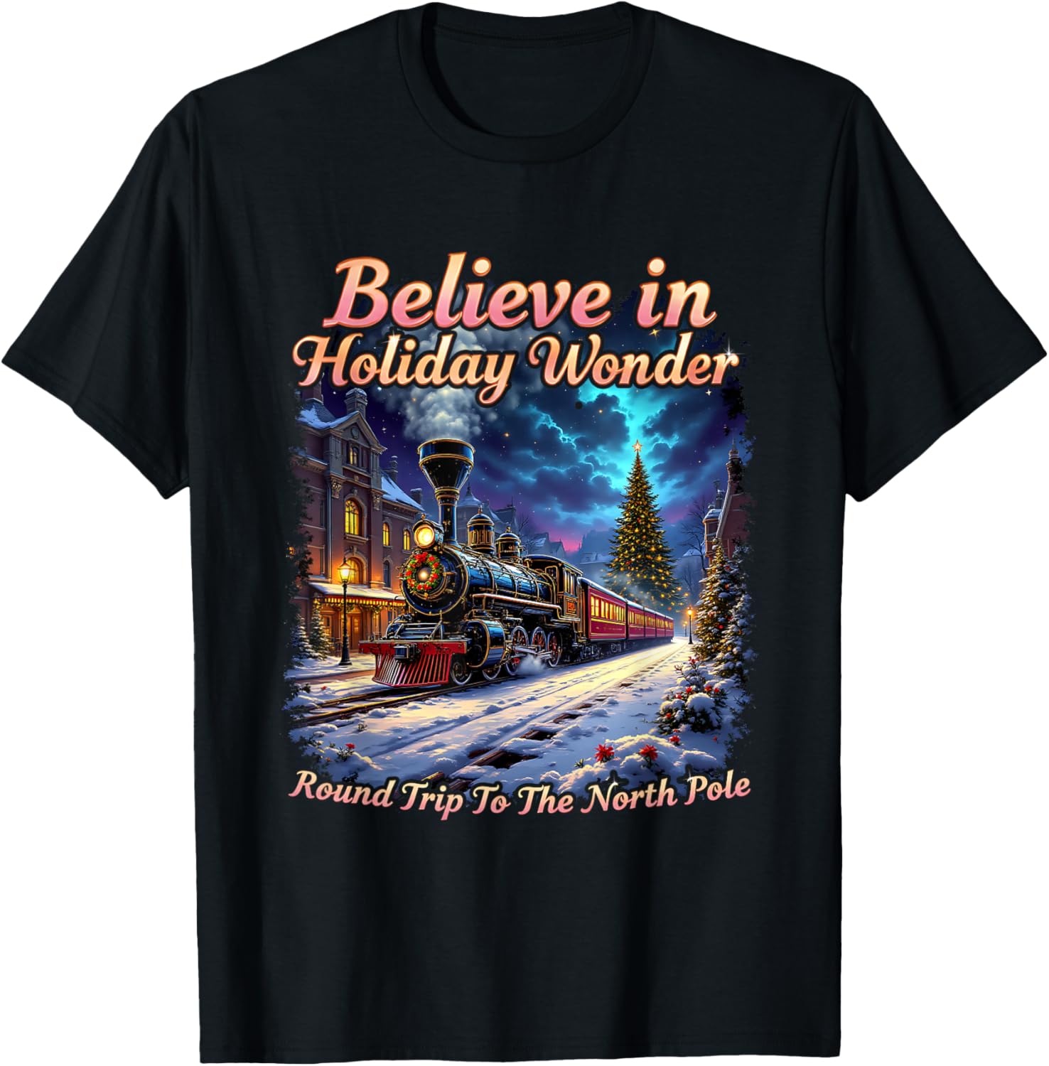 Believe Round Trip North Pole All Aboard to Christmas Town