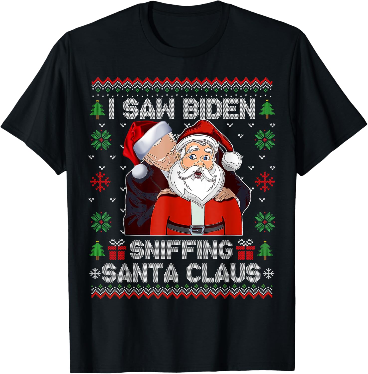 I Saw Biden Sniffing Santa Claus Funny Biden Ugly Xmas
