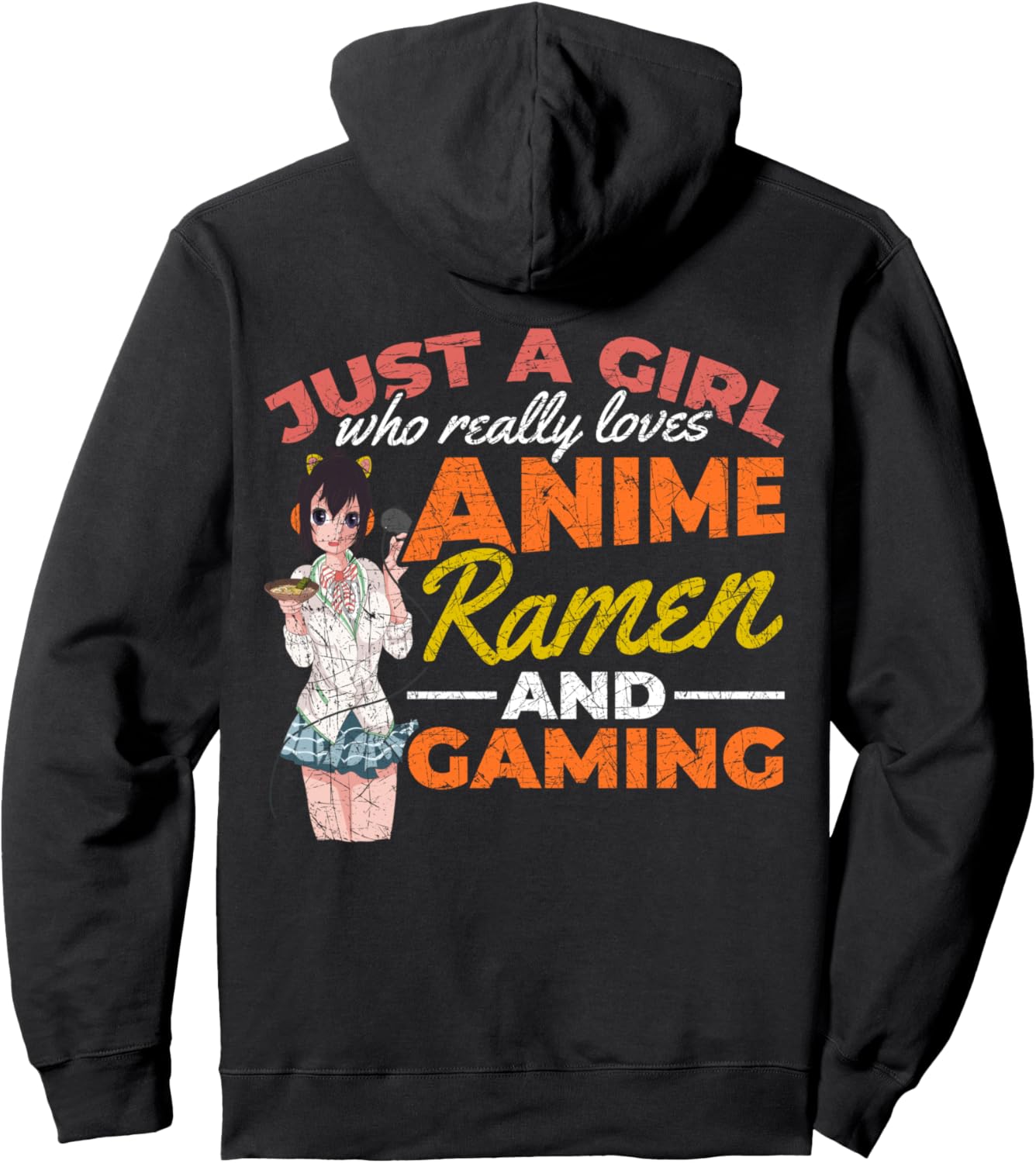 Just A Girl Who Really Loves Anime Ramen And Gaming Anime Pullover Hoodie