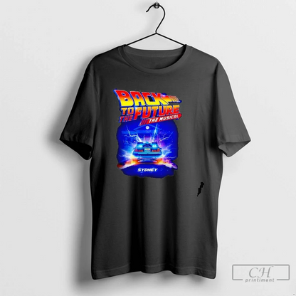 Back To Future Musical Sydney 2025 Shirt Stylish Style