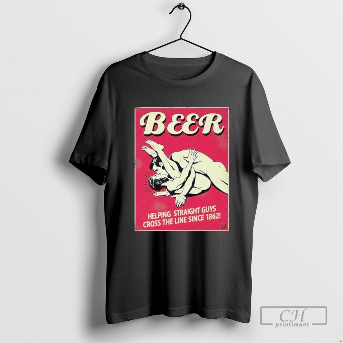 Beer Helping Straight Guys Cross Line Since 1862 TShirt Authentic