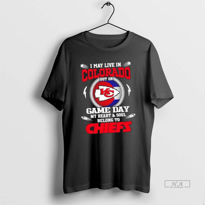 Best I May Live Colorado But Game Day My Heart And Soul Long Sleeve