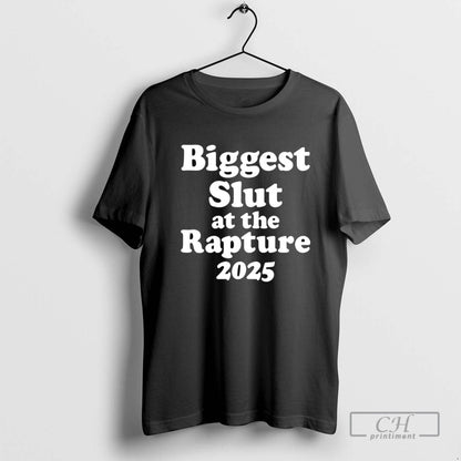 Biggest Slut Rapture 2025 Tee Elegant Style