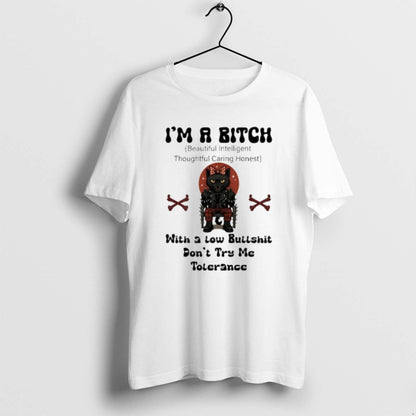 Black Cat Im Bitch Beautiful Intelligent Thoughtful Caring Honest Low