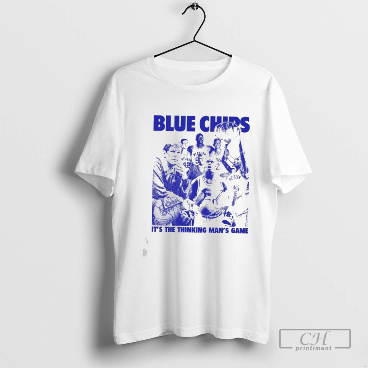 Blue Chips Its Thinking Mans Game Shirt Unique Art