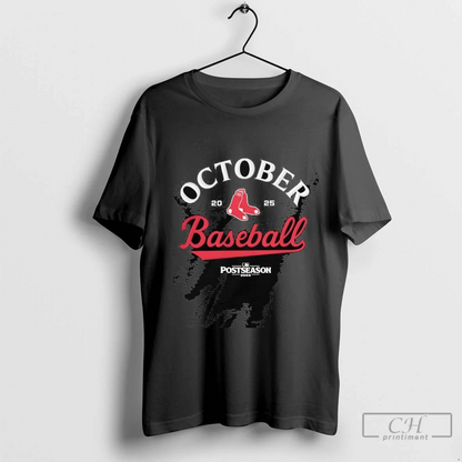 Boston Red Sox October Baseball Mlb Postseason 2025 TShirt Vintage