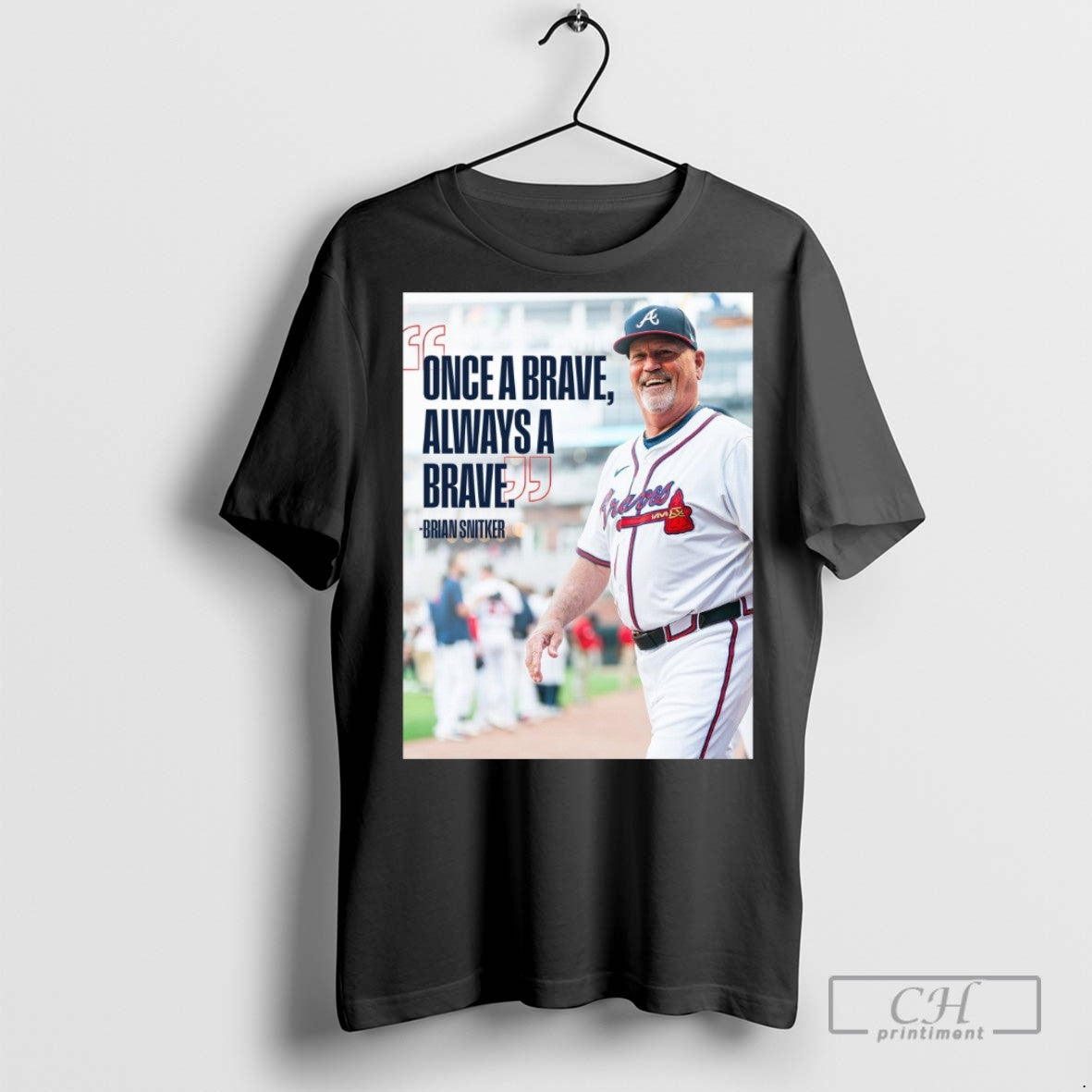 Brian Snitker Atlanta Braves Once Brave Always Brave T Shirts Hoodie