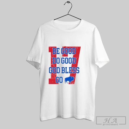 Buffalo Bills Football Be Good Do Good God Bless TShirt Trendy Apparel