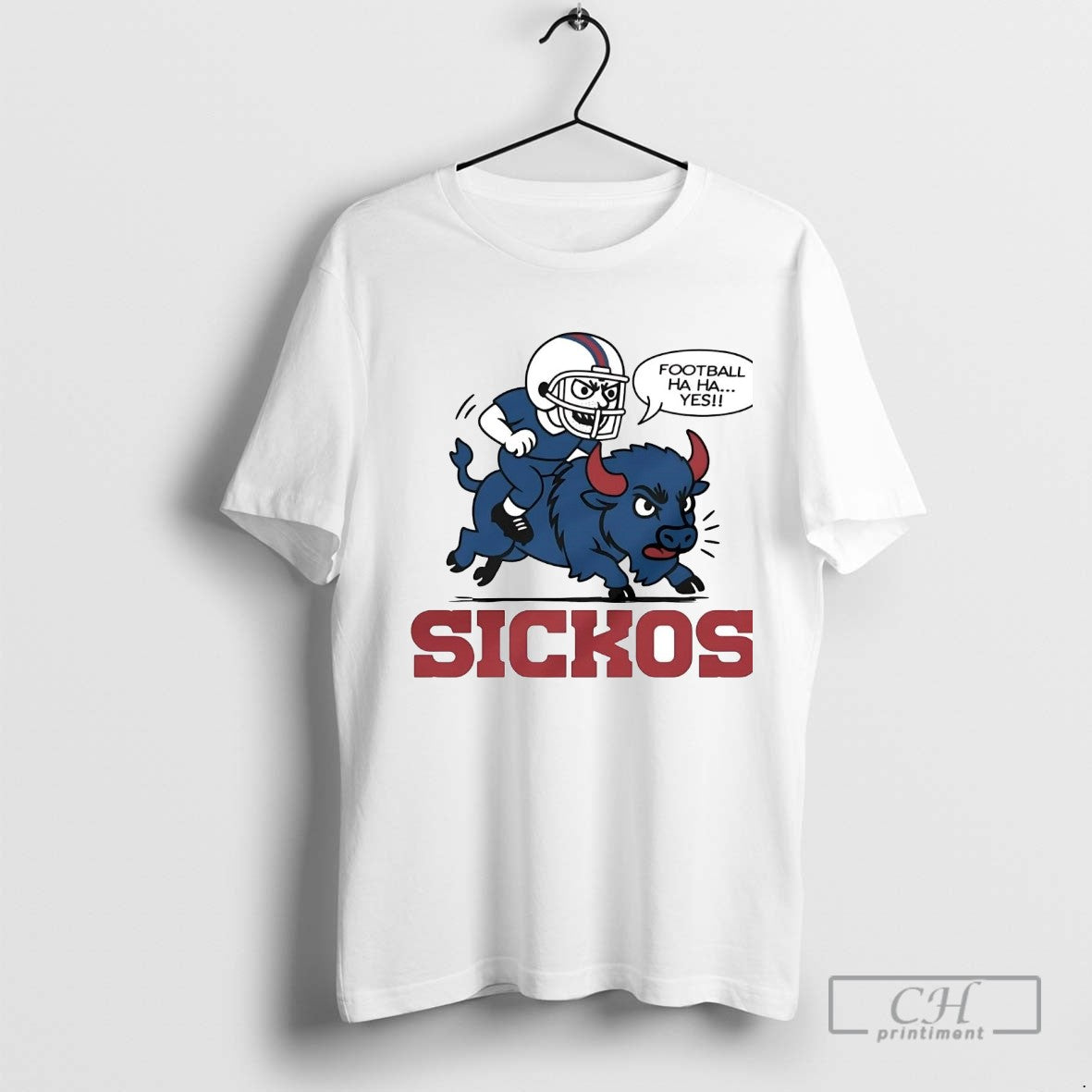 Buffalo Bills Football Ha Ha Yes Sickos Shirt Elegant Gift
