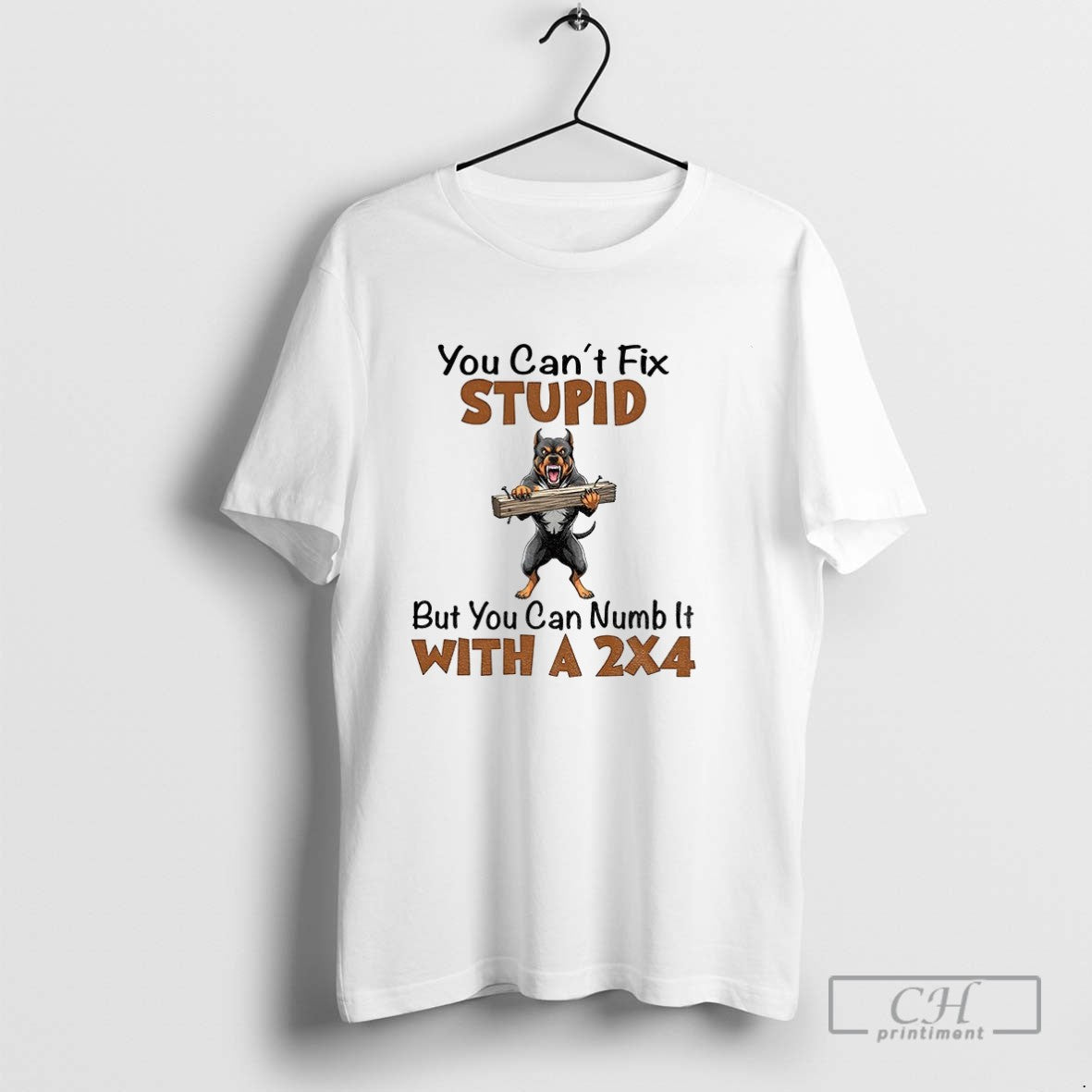 Bulldog You Cant Fix Stupid But I Can Numb It 2X4 Tee Elegant Look