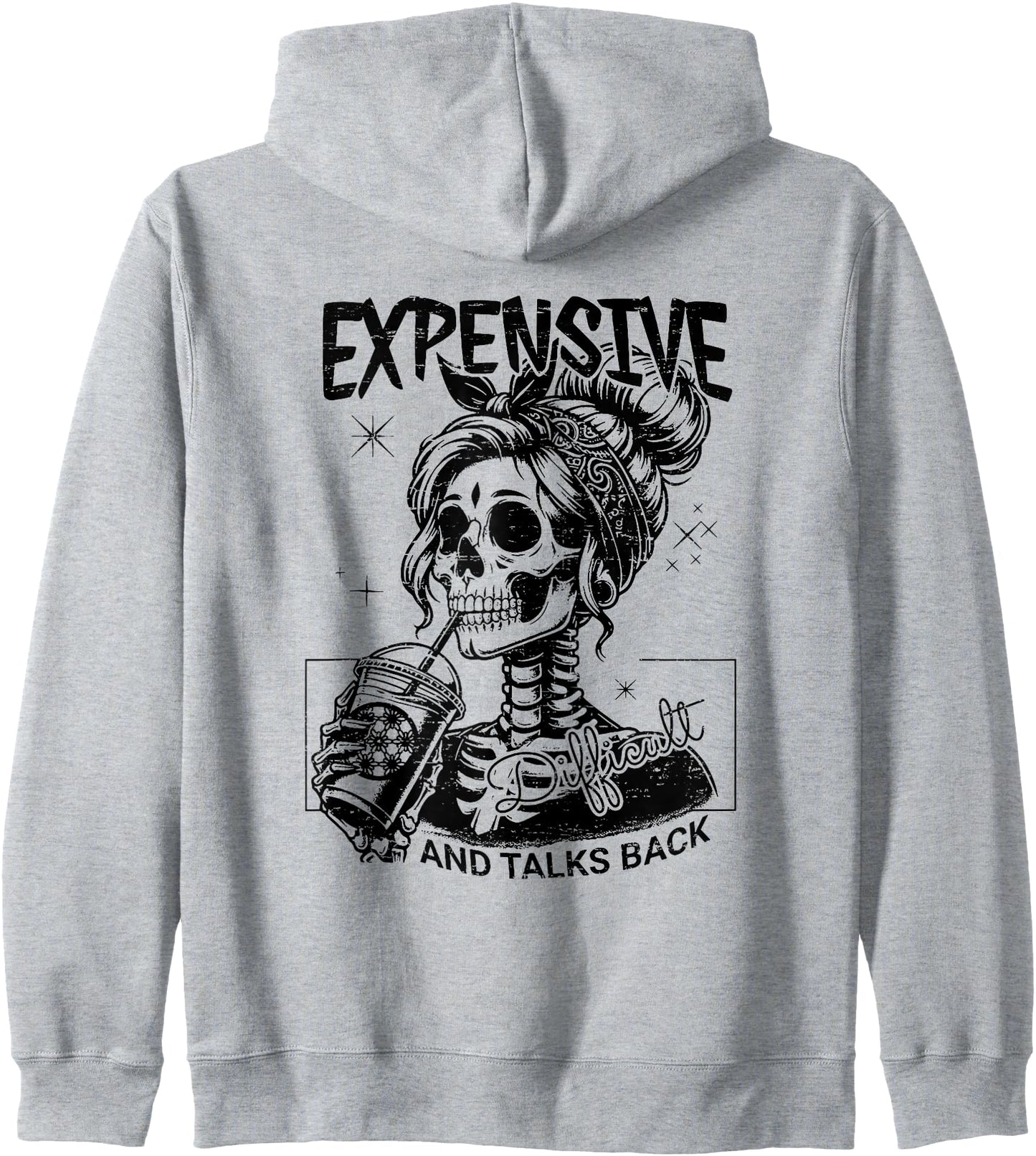 Expensive Difficult And Talks Back Mothers Day (ON BACK) Zip Hoodie