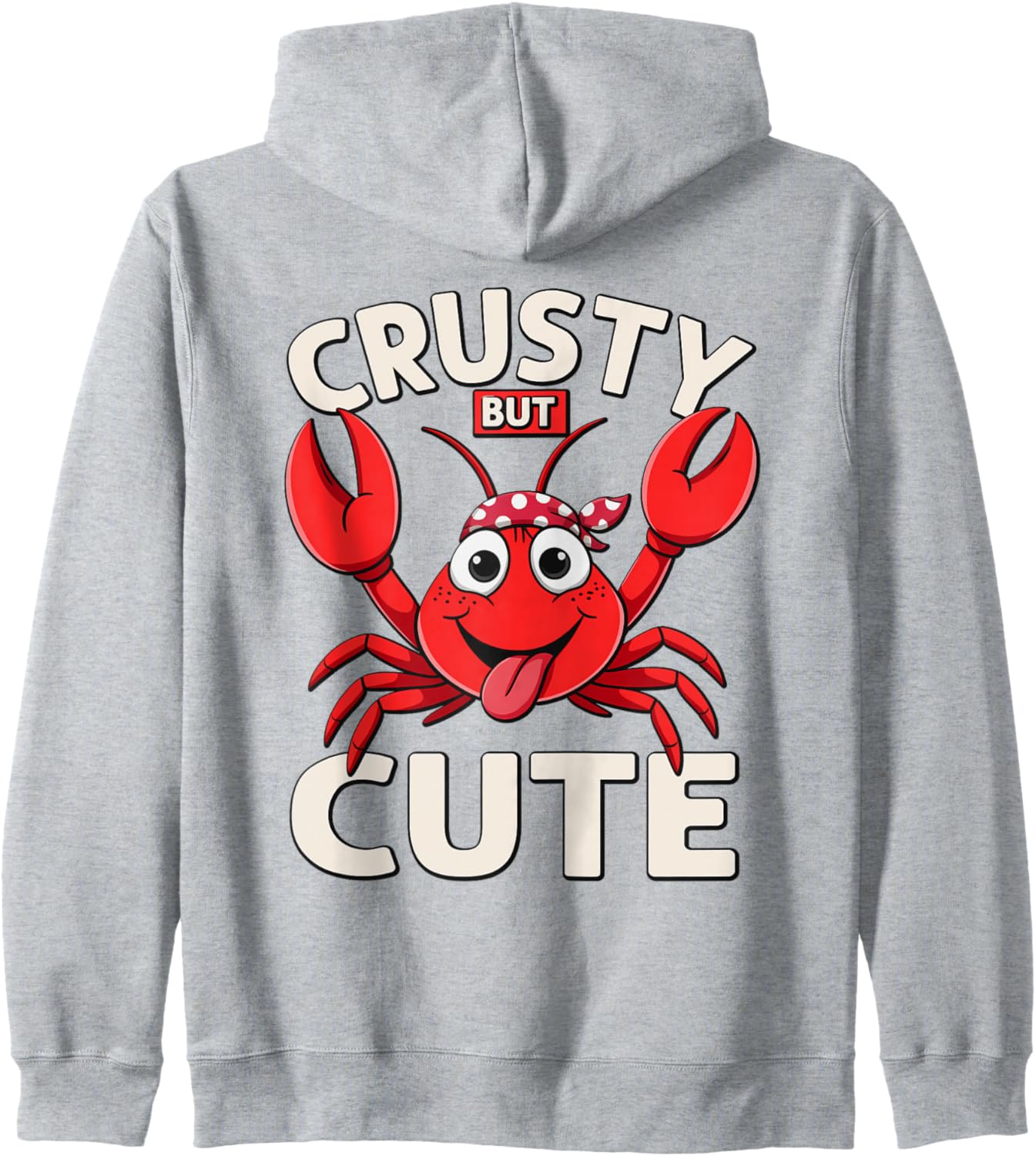 Crusty But Cute \u2013 Funny Cartoon Crab Kawaii Sea Vibe Fun Zip Hoodie