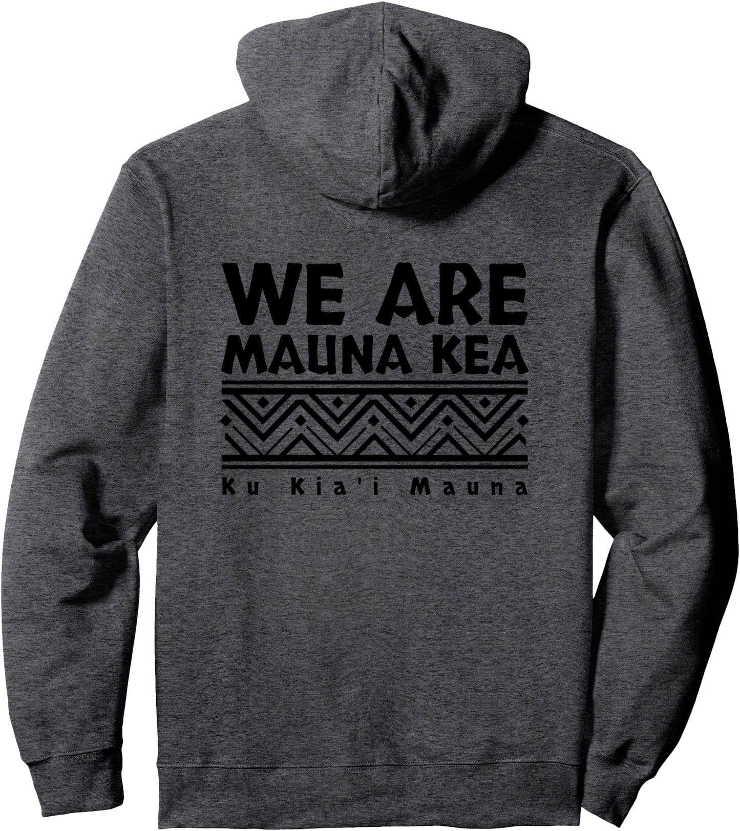 BACK DESIGN Tribal Black We Are Mauna Kea Pullover Hoodie