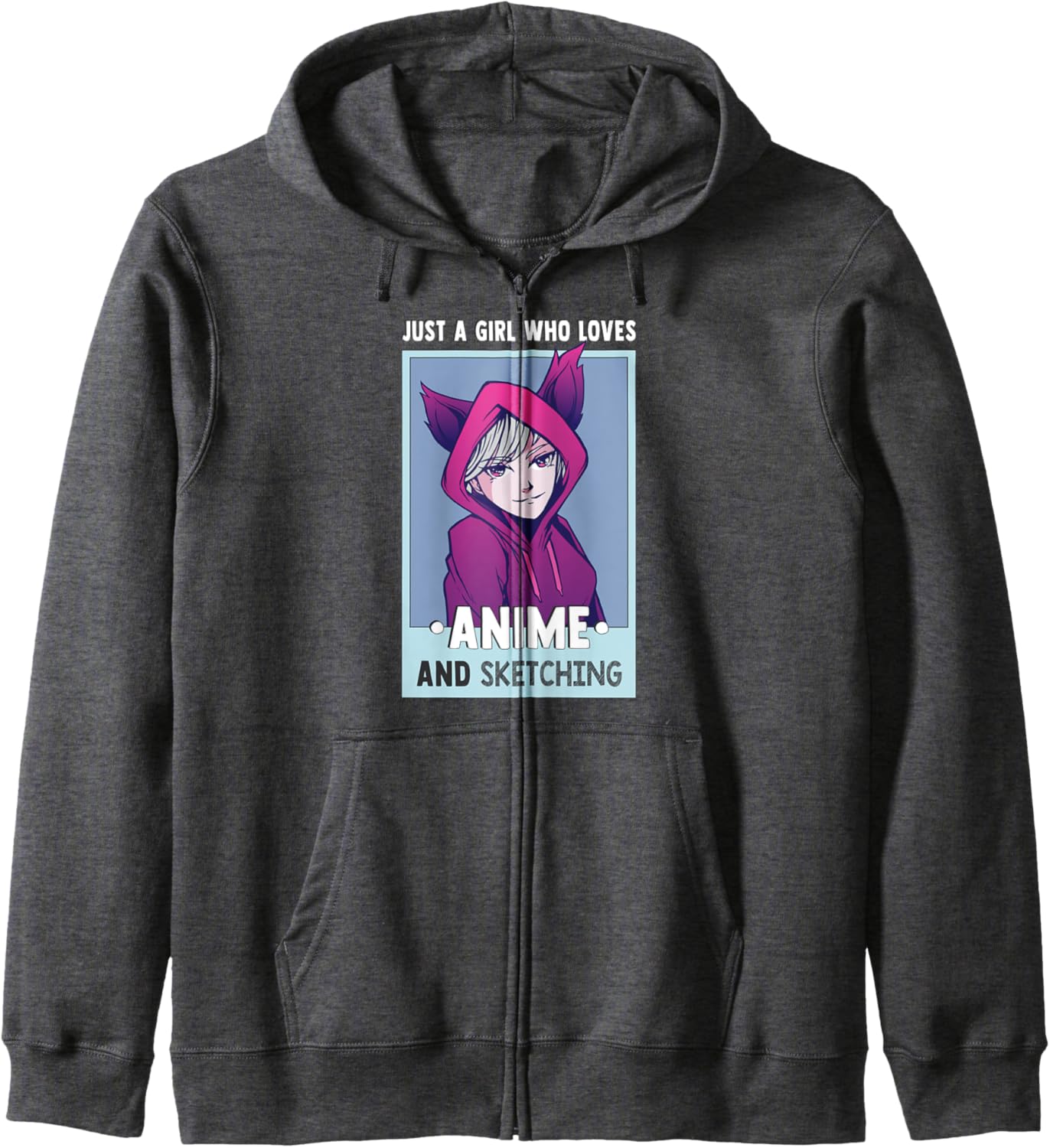 Otaku Anime Girl Just A Girl Who Loves Anime And Sketching Zip Hoodie