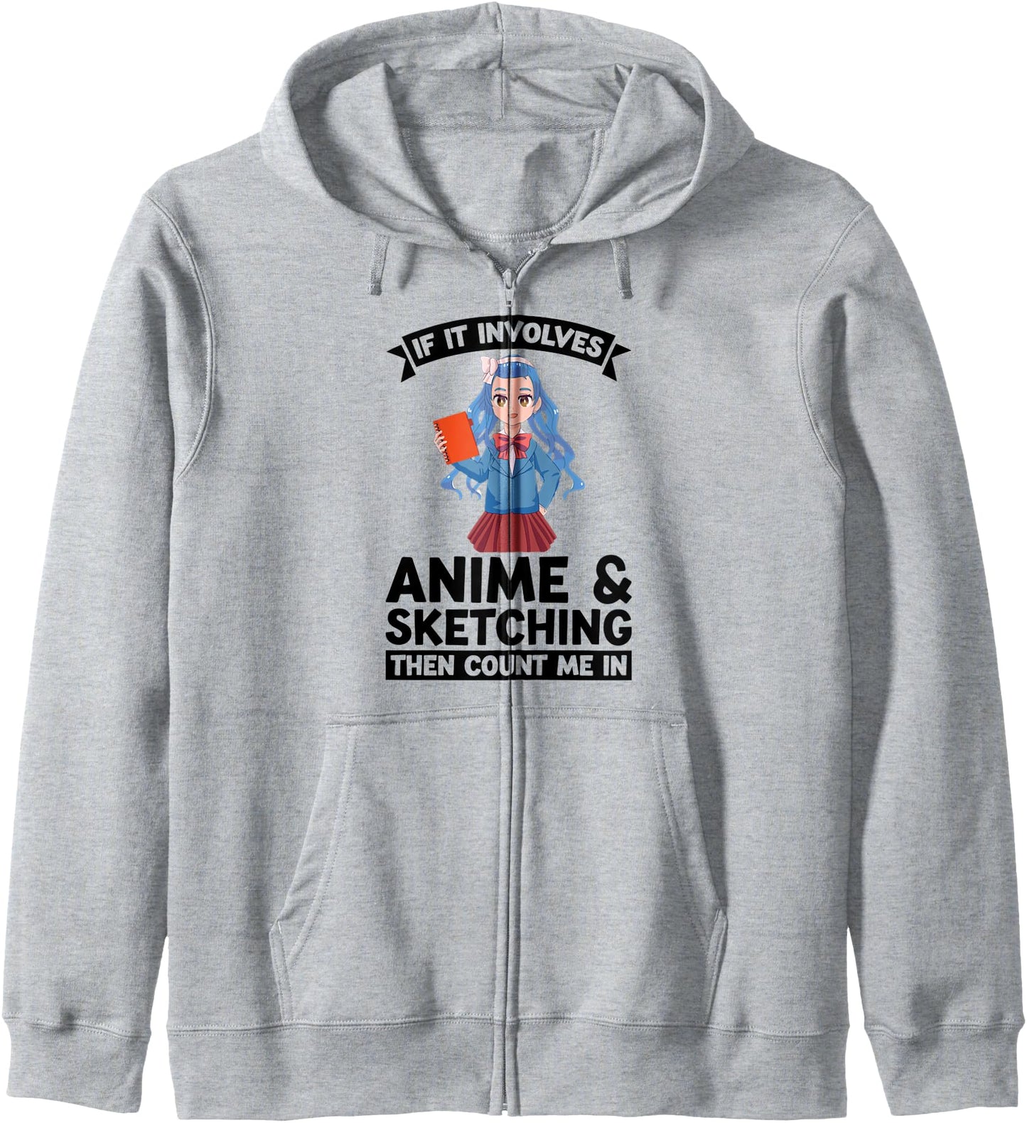 if it involves anime & sketching then count me in Anime Hoodie