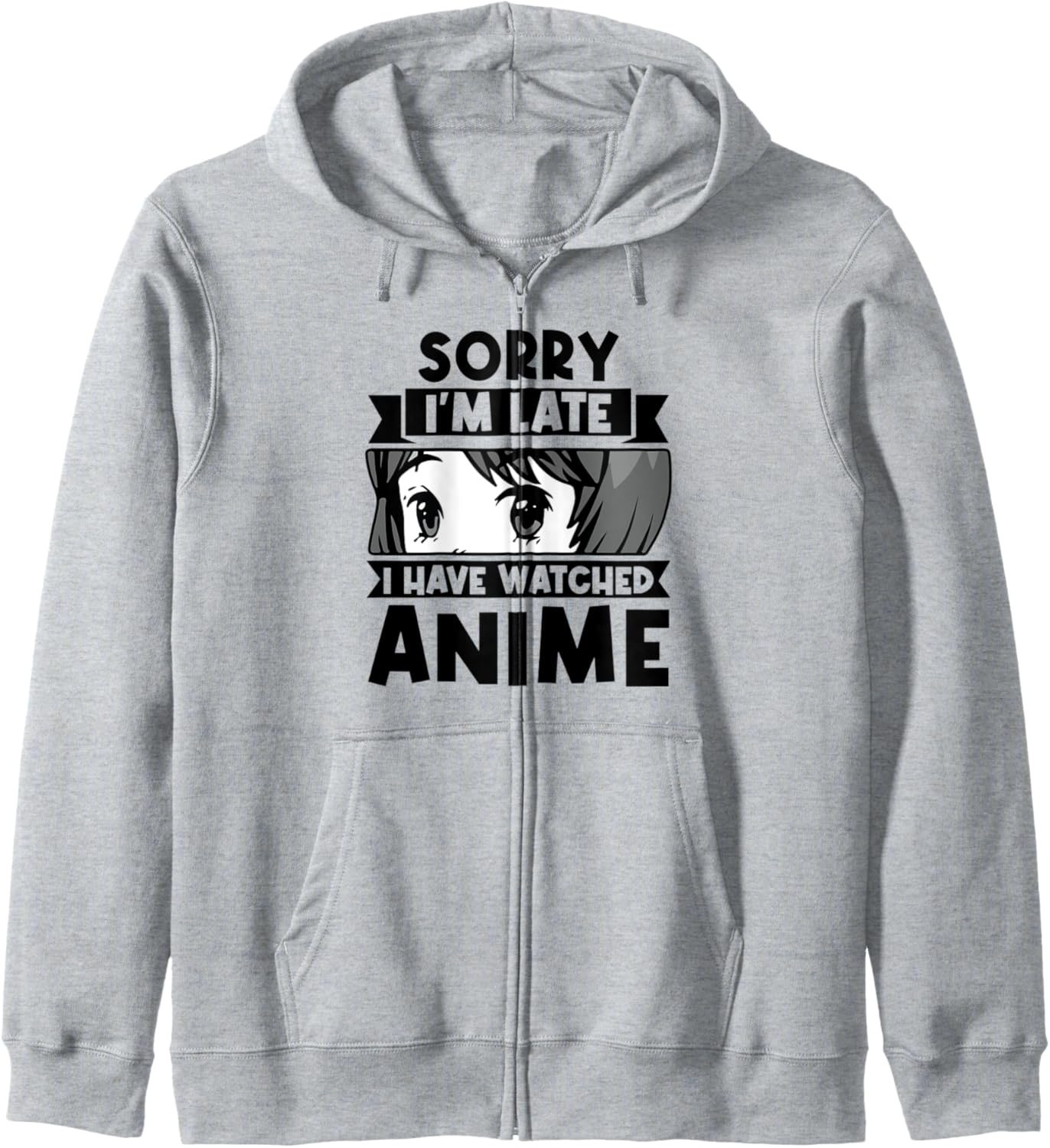 Sorry I'm late I have watched Anime Anime Hoodie