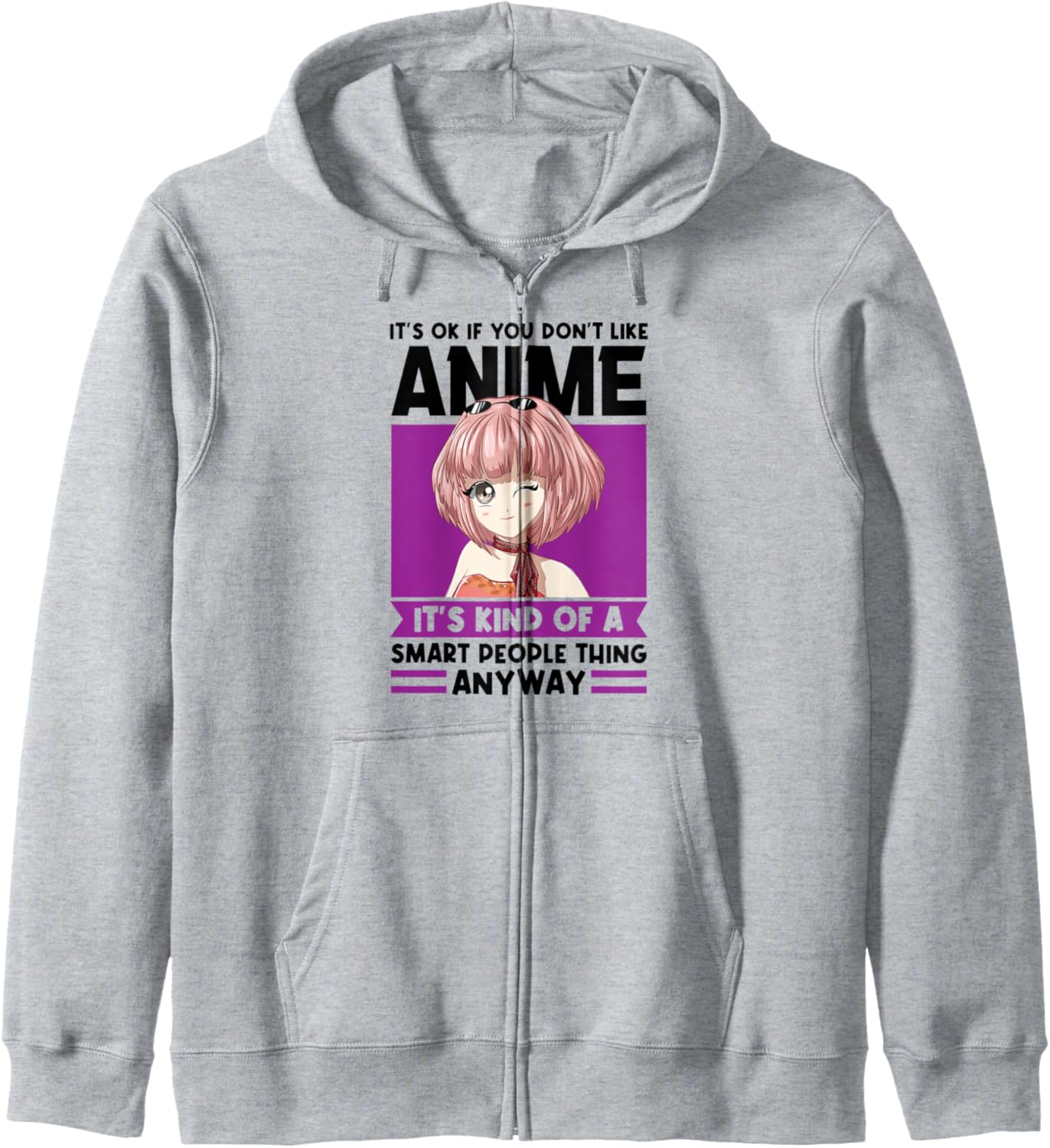 It's ok if you don't like Anime Anime Hoodie