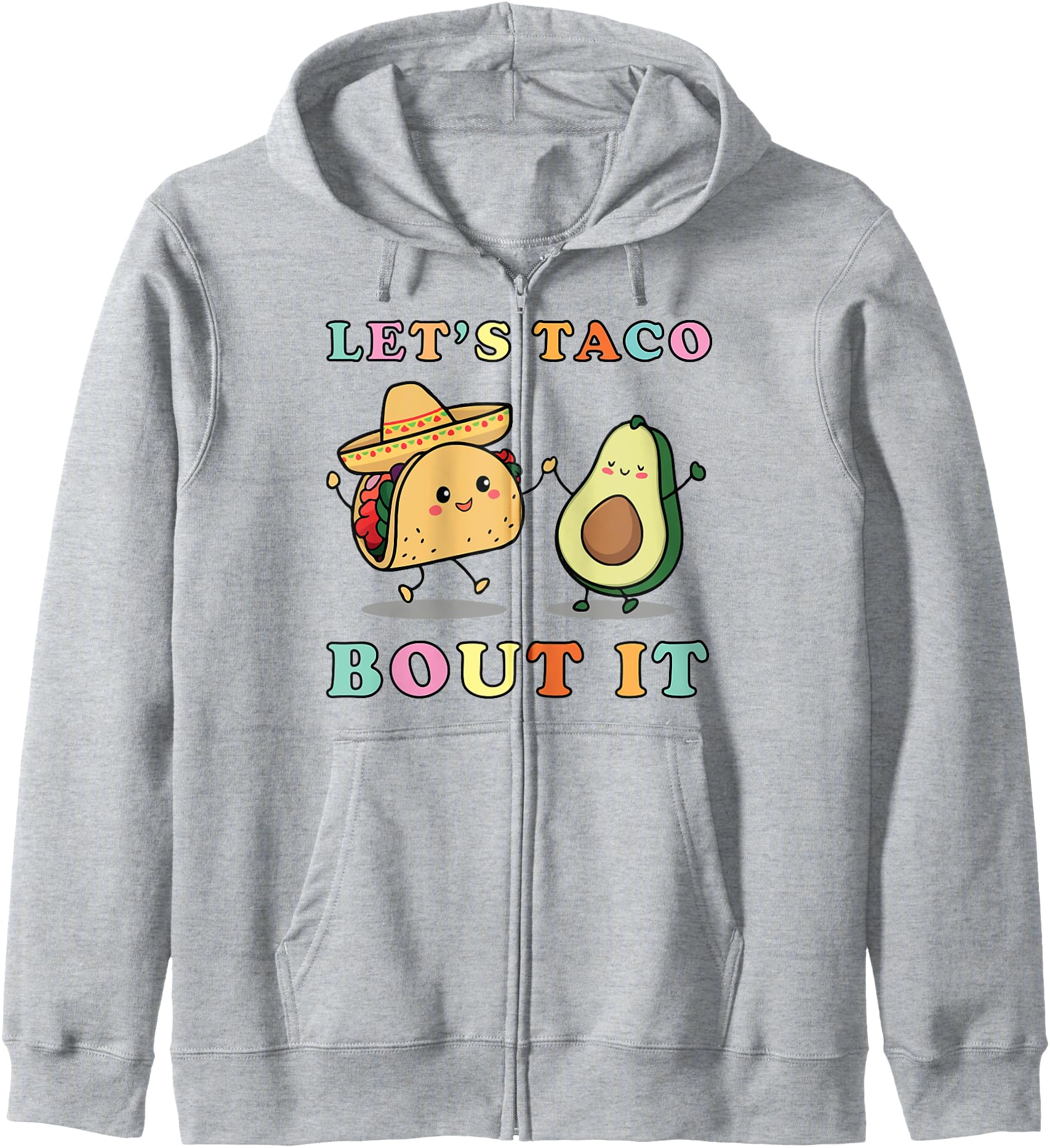 Cute Lets Taco Bout It Funny Mexican Dancing Taco Avocado Zip Hoodie