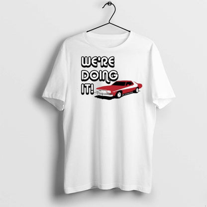 Car Were Doing It T Shirts TShirt Designer Fashion
