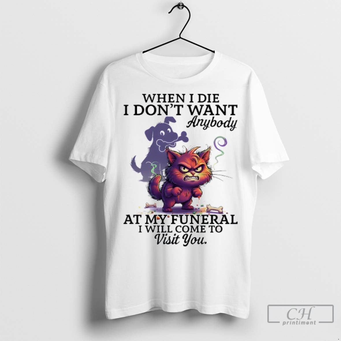 Cat When I Die I Dont Want Anybody My Funeral I Will Come To Long