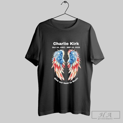 Charlie Kirk 1993 2025 Give Our Best To Rush Americas Wings Memorial