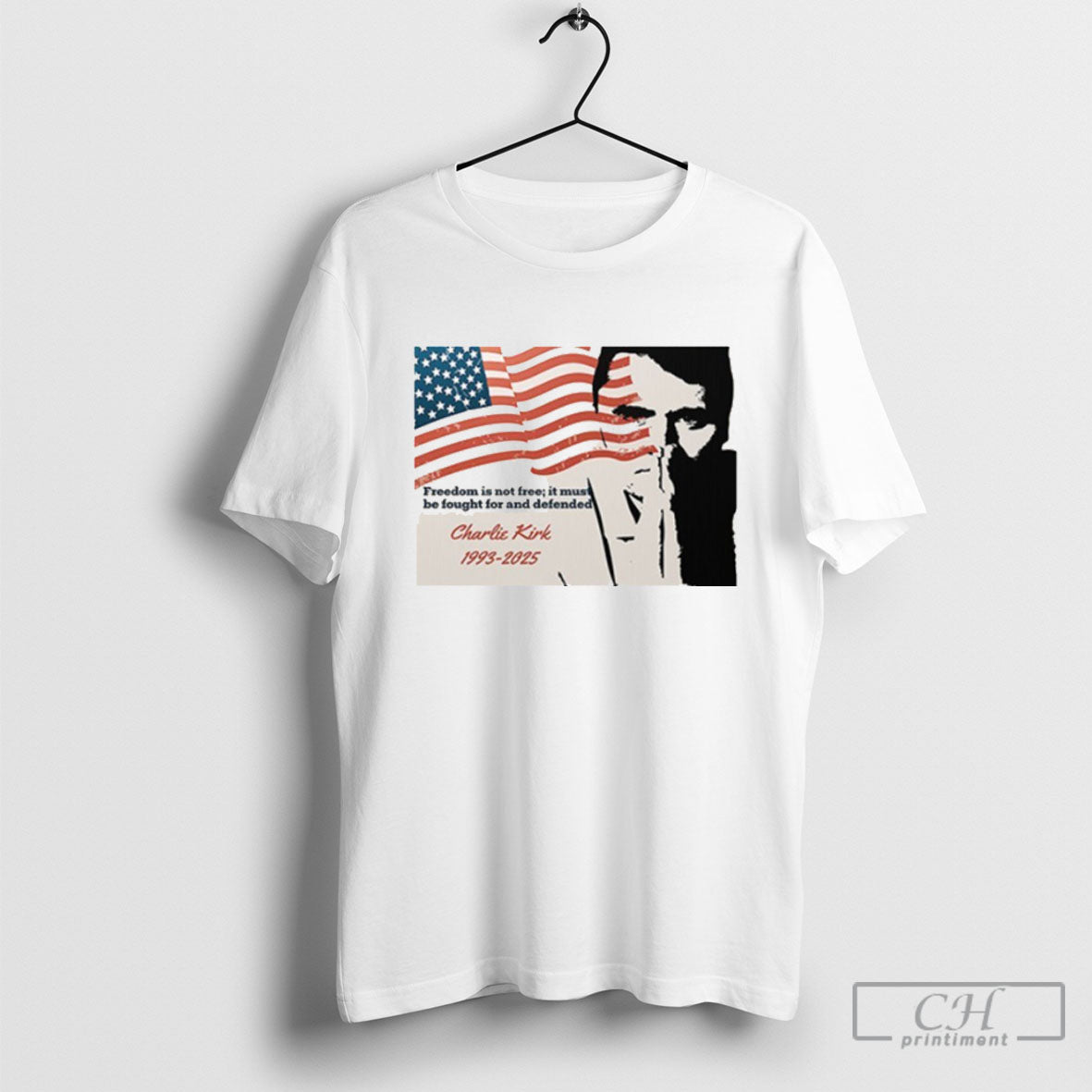 Charlie Kirk Freedom Is Not Free It Must Be Fought And Defended 1993