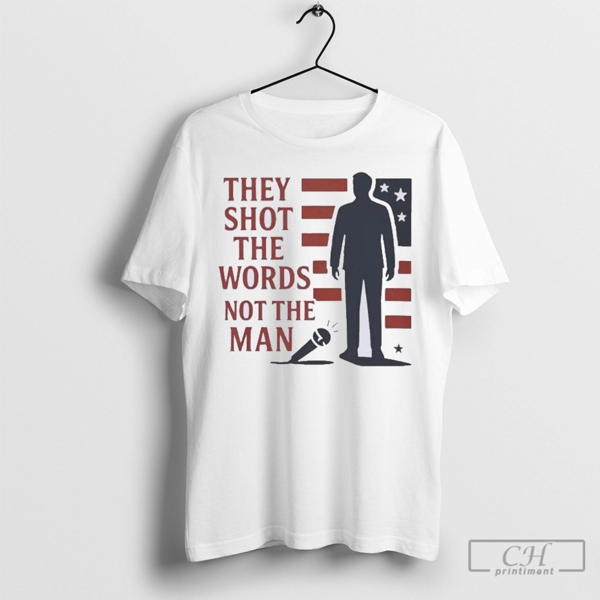Charlie Kirk They Shot Words Not TShirt Designer Apparel
