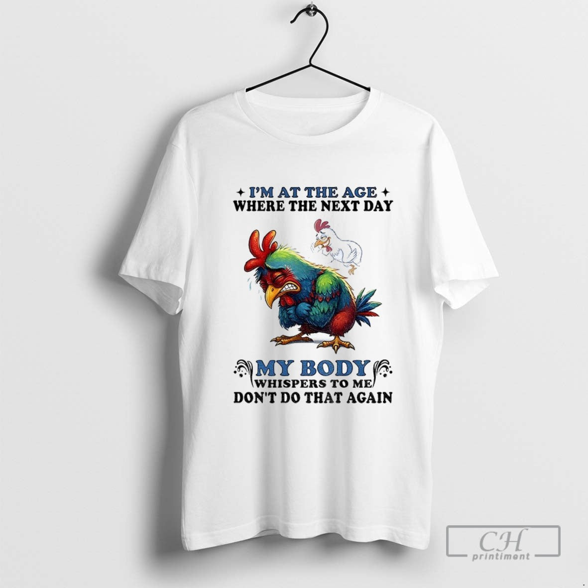 Chicken Im Age Where Next Day My Body Whispers To Me Dont Long Sleeve