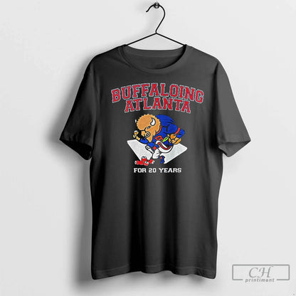 Buffalo Bills Mascot Buffaloing Atlanta 20 Years 2025 Shirt Designer