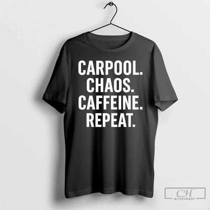 Carpool Chaos Caffeine Repeat T Shirts Tank Top Designer Outfit