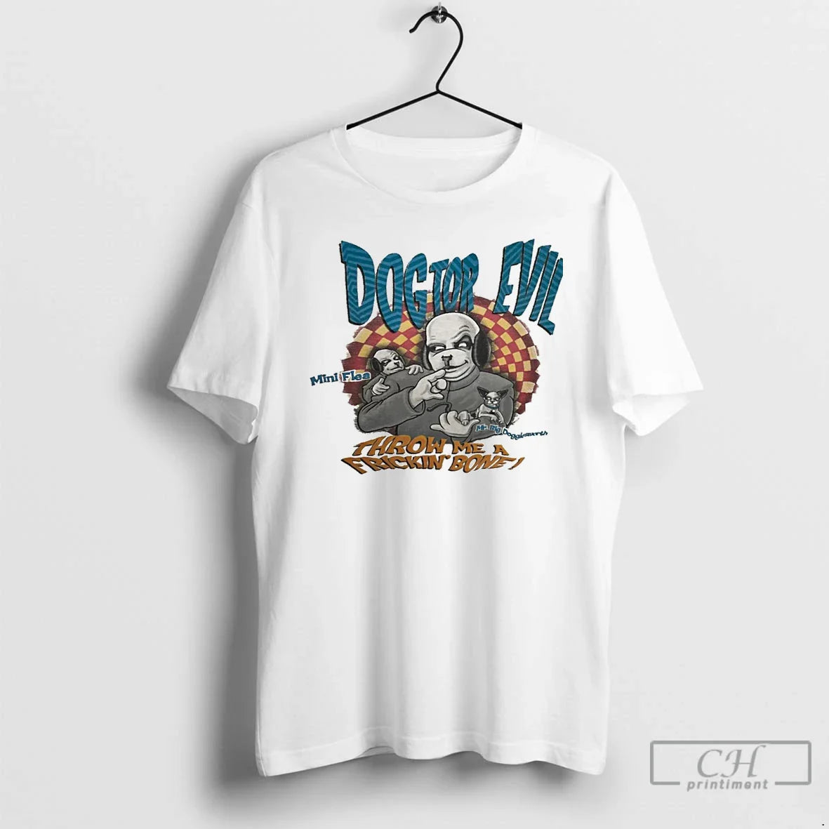 Dogtor Evil Throw Me Frickin Bone T Shirts Shirt Classic Design