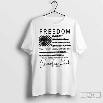 Freedom Charlie Kirk American Flag God Family Country That Order 9 10