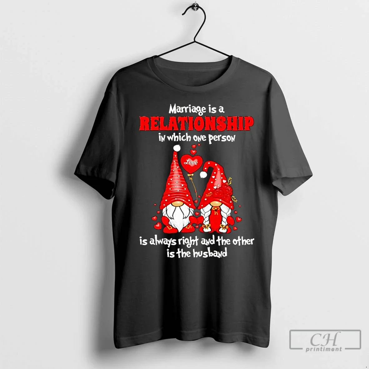 Gnome Marriage Is Relationship Which One Person TShirt Retro Merch