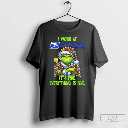 Grinch Light I Work Usps Its Fine Everything Is Fine T Shirts Tank