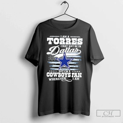 I Am Torres I May Not Be Dallas But Im Cowboys Tank Top Premium Merch