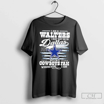 I Am Walters I May Not Be Dallas But Im Cowboys Hoodie Retro Apparel